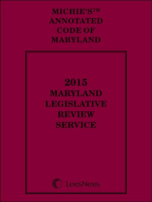cover image of Maryland Legislative Review Service, 2015